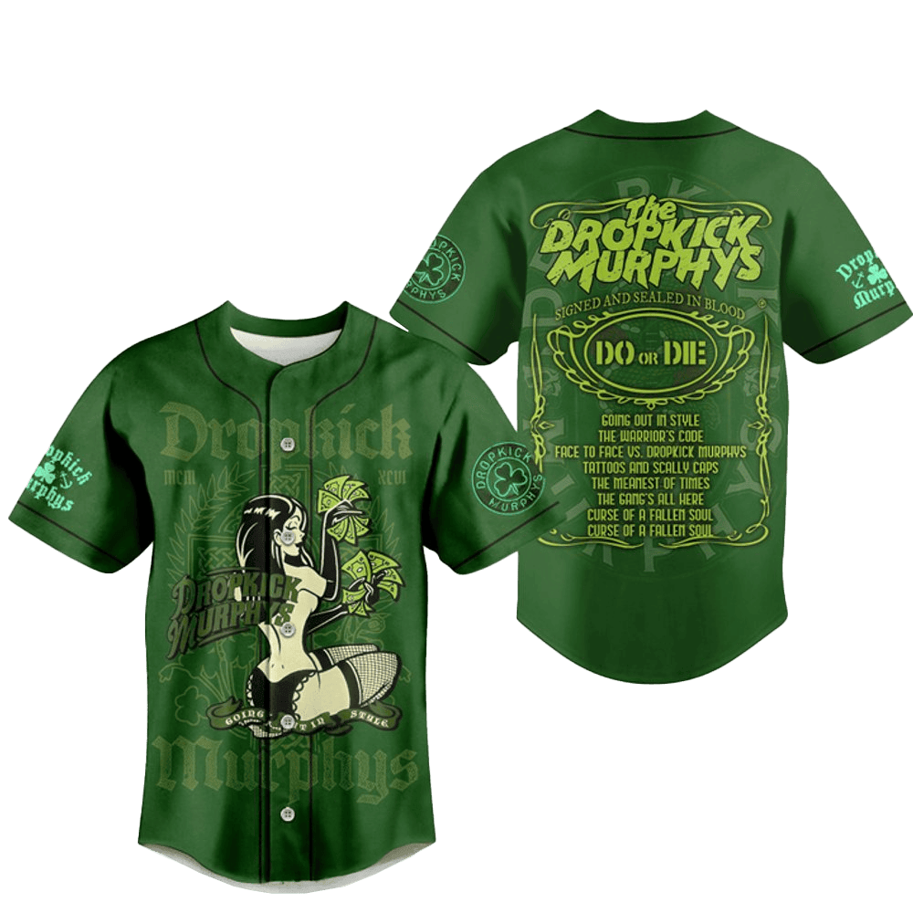 Dropkick Murphys Merch The Dropkick Murphys Do Or Die Going Out In Style Baseball Jersey