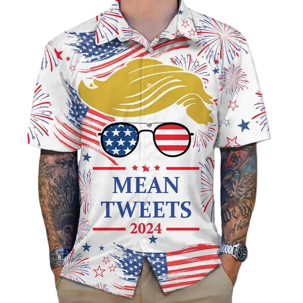 Mean Tweets 2024 Donald Trump Hawaiian Shirt Trump For President 47 Patriotic Button Up Shirt