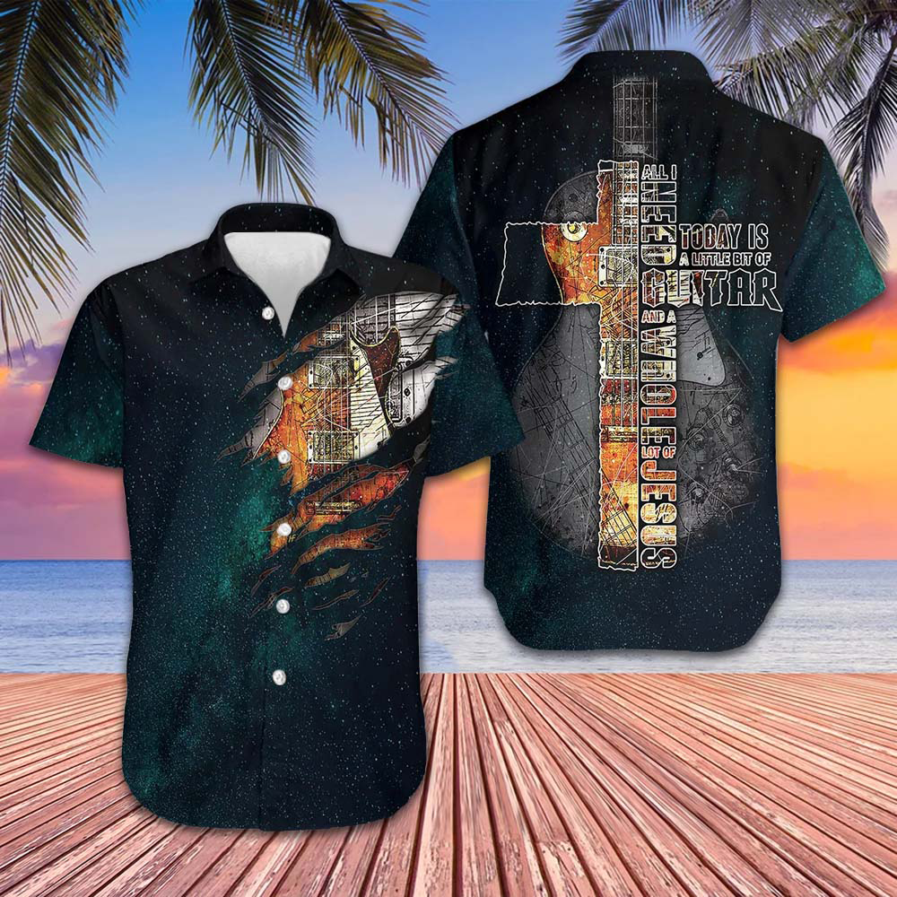 All I Need Today Is A Little Bit Of Guitar Hawaiian Shirt Guitar Lovers Button Up Shirt Men