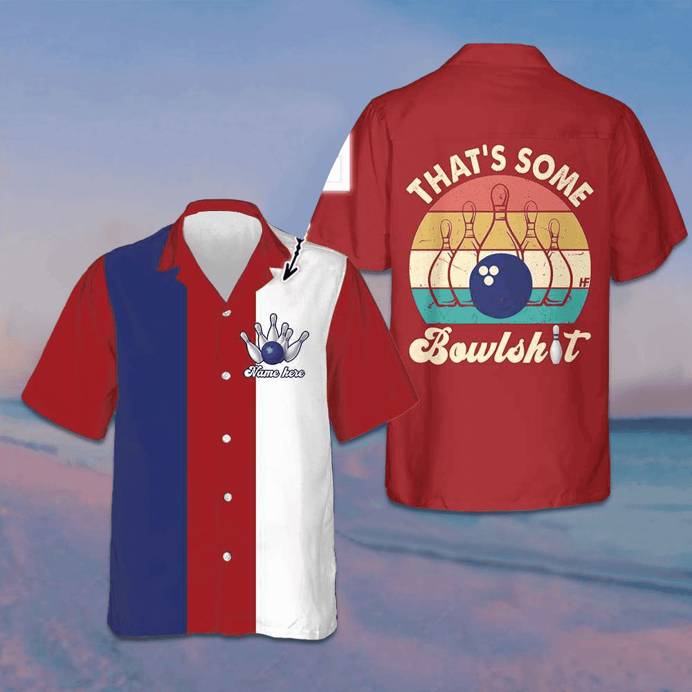 Custom That's Some Bowlsht Hawaiian Shirt Personalized Bowling Shirt Gifts For Bowlers