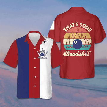 Custom That's Some Bowlsht Hawaiian Shirt Personalized Bowling Shirt Gifts For Bowlers
