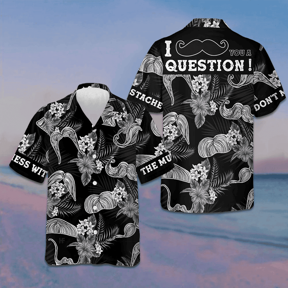 Don't Mess With The Mustache Hawaiian Shirt Tropical Button Up Shirt Gifts For Brother