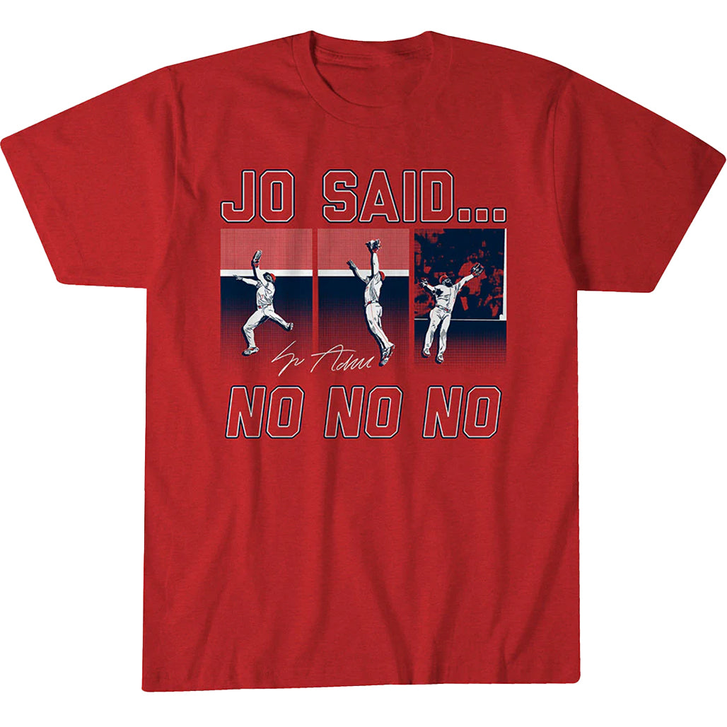 Jo Adell Jo Said No No No T-Shirt
