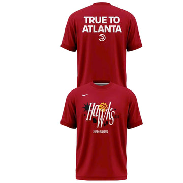 Atlanta Hawks True To Atlanta 2026 Playoffs Shirt