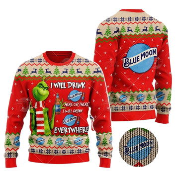 Grinch I Will Drink Here Or There I Will Drink Everywhere Blue Moon Beer Christmas Sweater ? Usalast