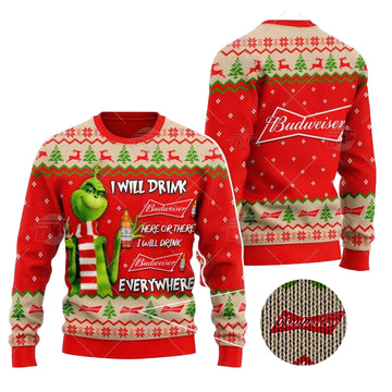 Grinch I Will Drink Here Or There I Will Drink Everywhere Budweiser Beer Christmas Sweater ? Usalast