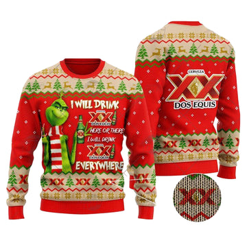 Grinch I Will Drink Here Or There I Will Drink Everywhere Dos Equis Beer Christmas Sweater ? Usalast