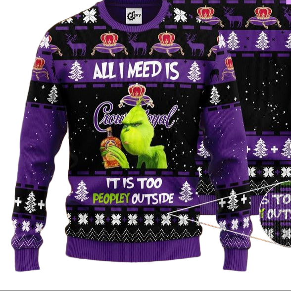 Grinch Need Crown Royal Whiskey Lover 3d Ugly Christmas Sweater ? Usalast