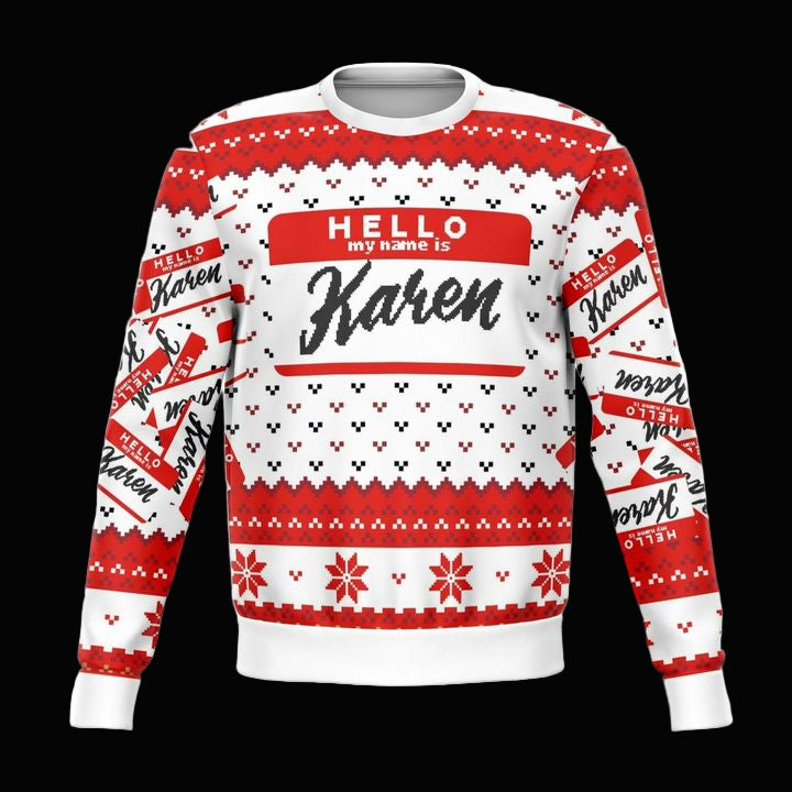 Hello My Name Is Karen Meme 2022 Design 3d Ugly Christmas Sweater ? Usalast