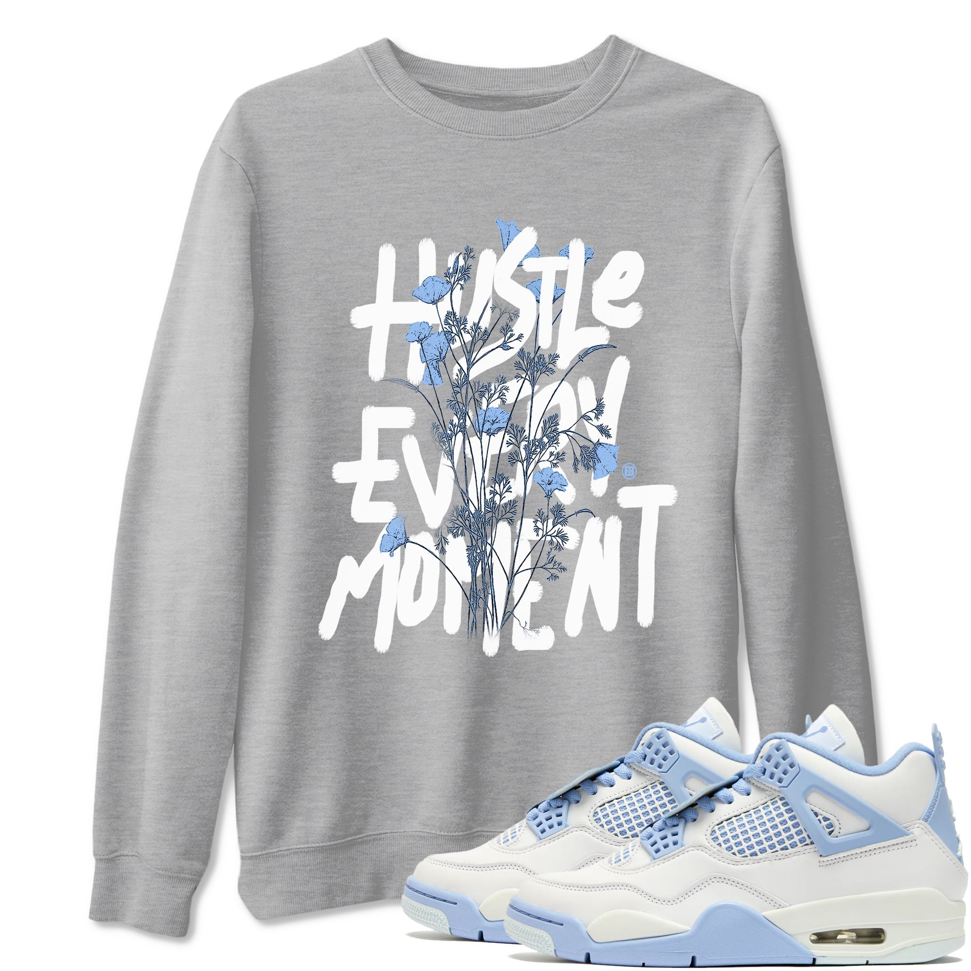 Hustle Every Moment Sneaker Tees - Air Jordan 4 