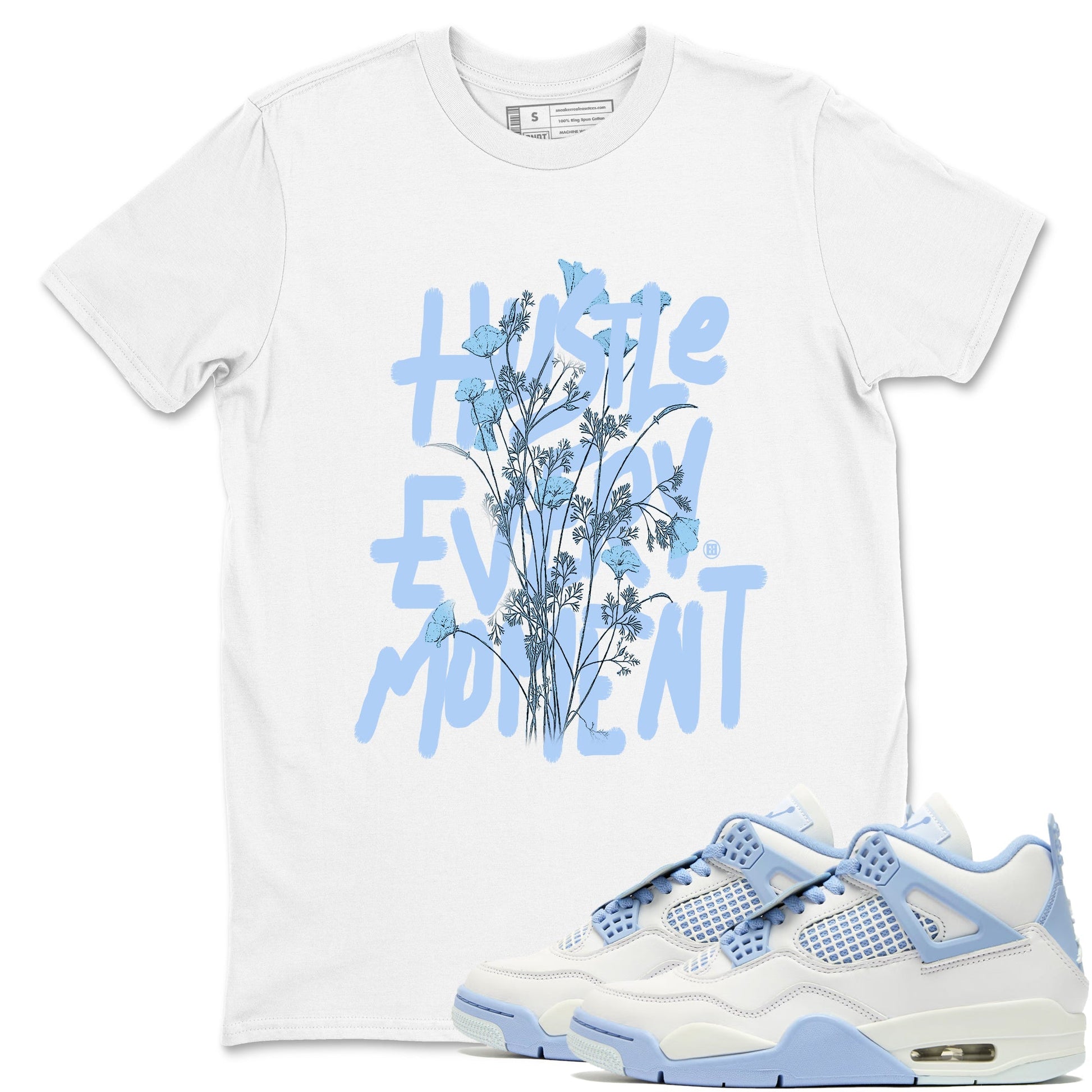 Hustle Every Moment Sneaker Tees - Air Jordan 4 