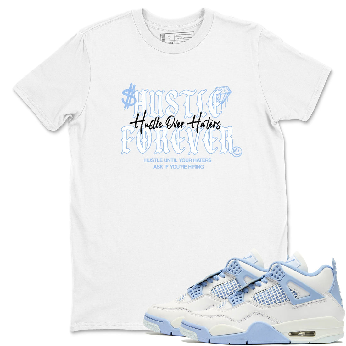 Hustle Over Haters Sneaker Tees - Air Jordan 4 