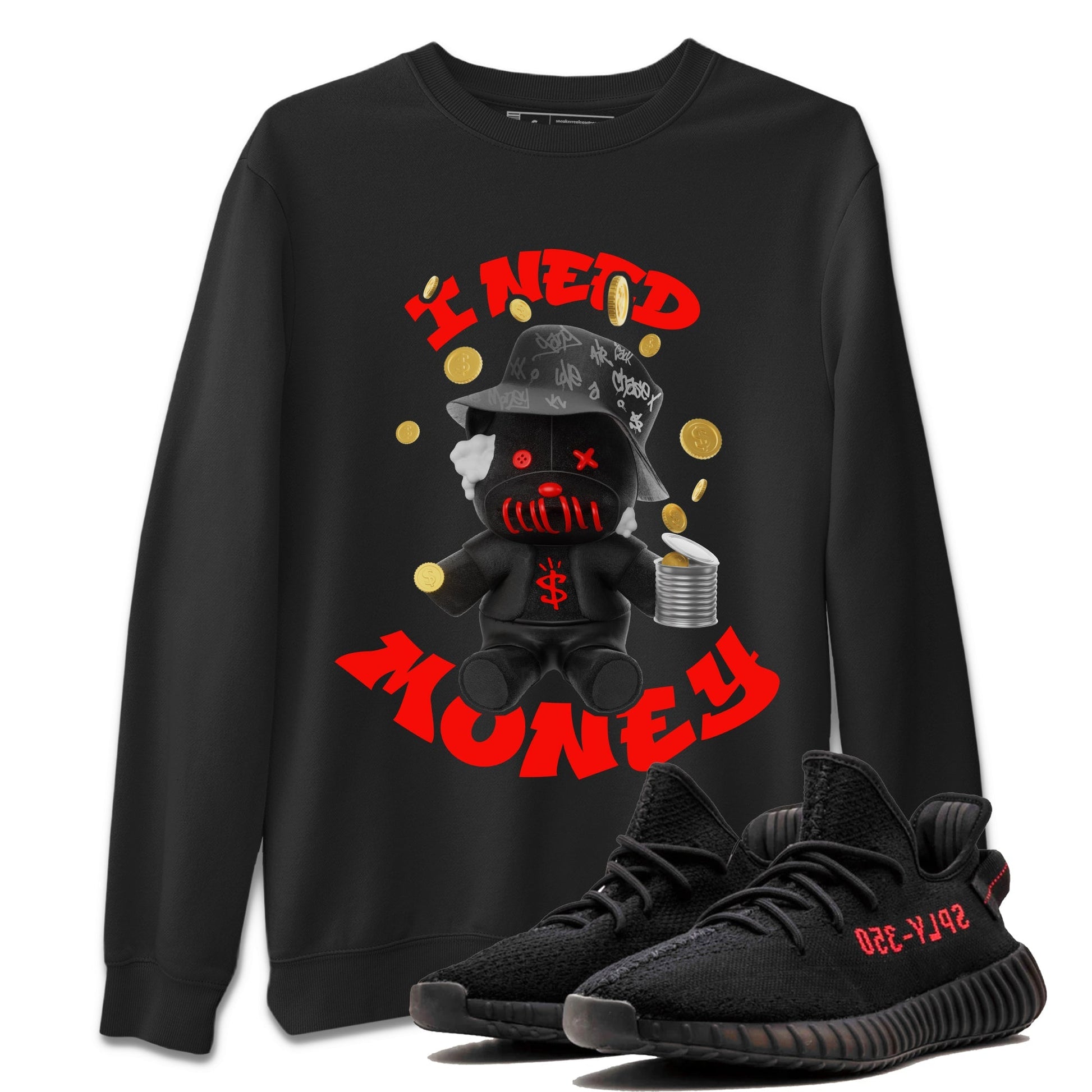 I Need Money Sneaker Tee - Yeezy 350 Bred