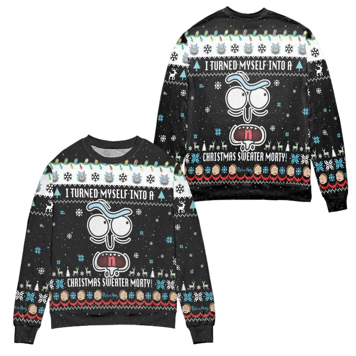 I Turned Myself Into A Christmas Sweater Morty Ugly Christmas Sweater ? Black ? Usalast