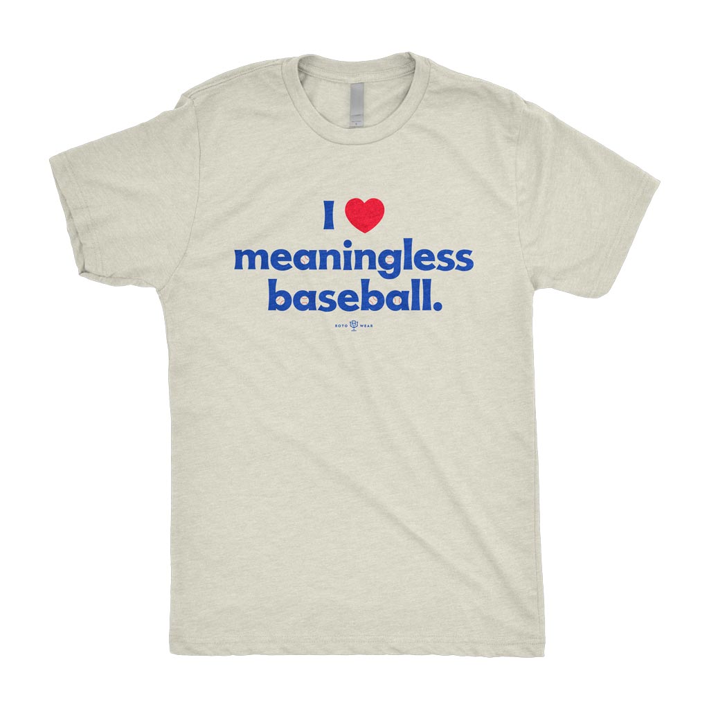 I Love Meaningless Baseball T-Shirt