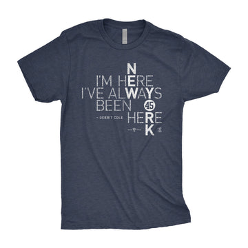 I’m Here I’ve Always Been Here T-Shirt