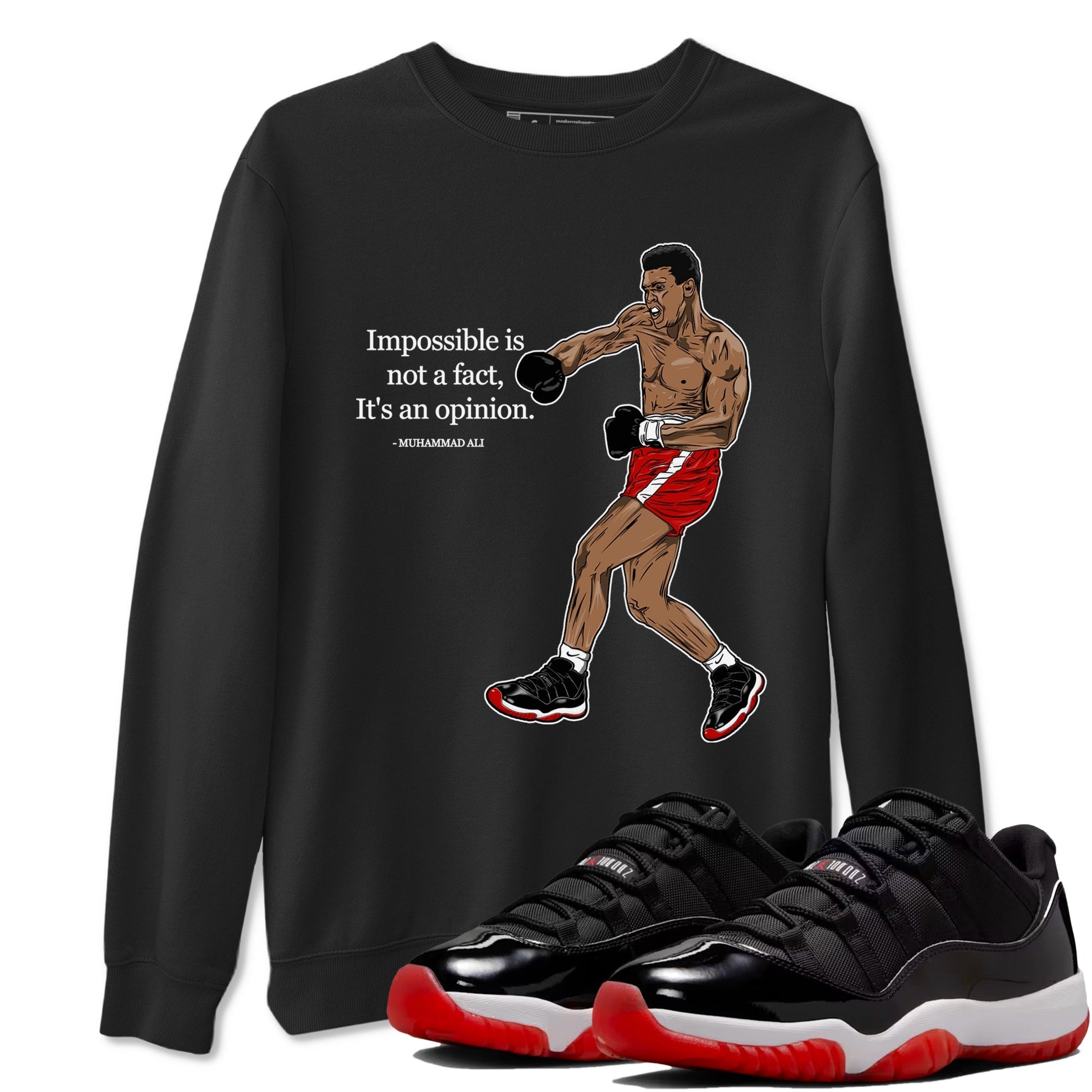 Impossible Is Not A Fact It's An Opinion Sneaker Tees - Air Jordan 11 Bred