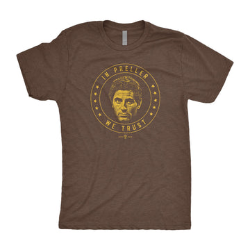 In Preller We Trust T-Shirt