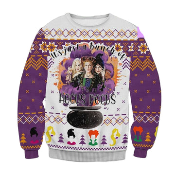 Its Just A Bunch Of Sanderson Sisters Funny Witches Hocus Pocus 3d Ugly Christmas Sweater ? Usalast