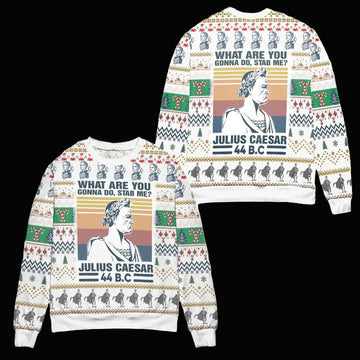 Julius Caesar What Are You Gonna Do Stab Me Ugly Christmas Sweater ? White ? Usalast