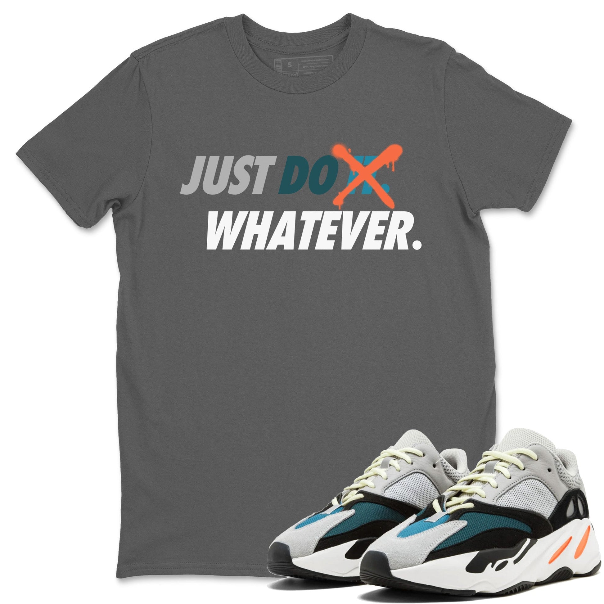 Just Do Whatever Unisex Tops - Yeezy 700 Wave Runner