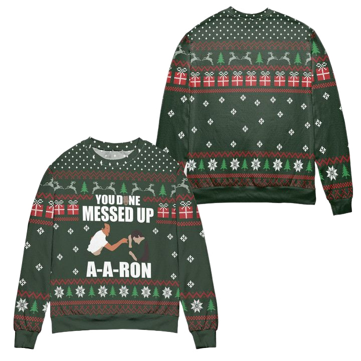 Key Peele You Done Messed Up A-Aron Snowflake Pattern Ugly Christmas Sweater ? Green ? Usalast