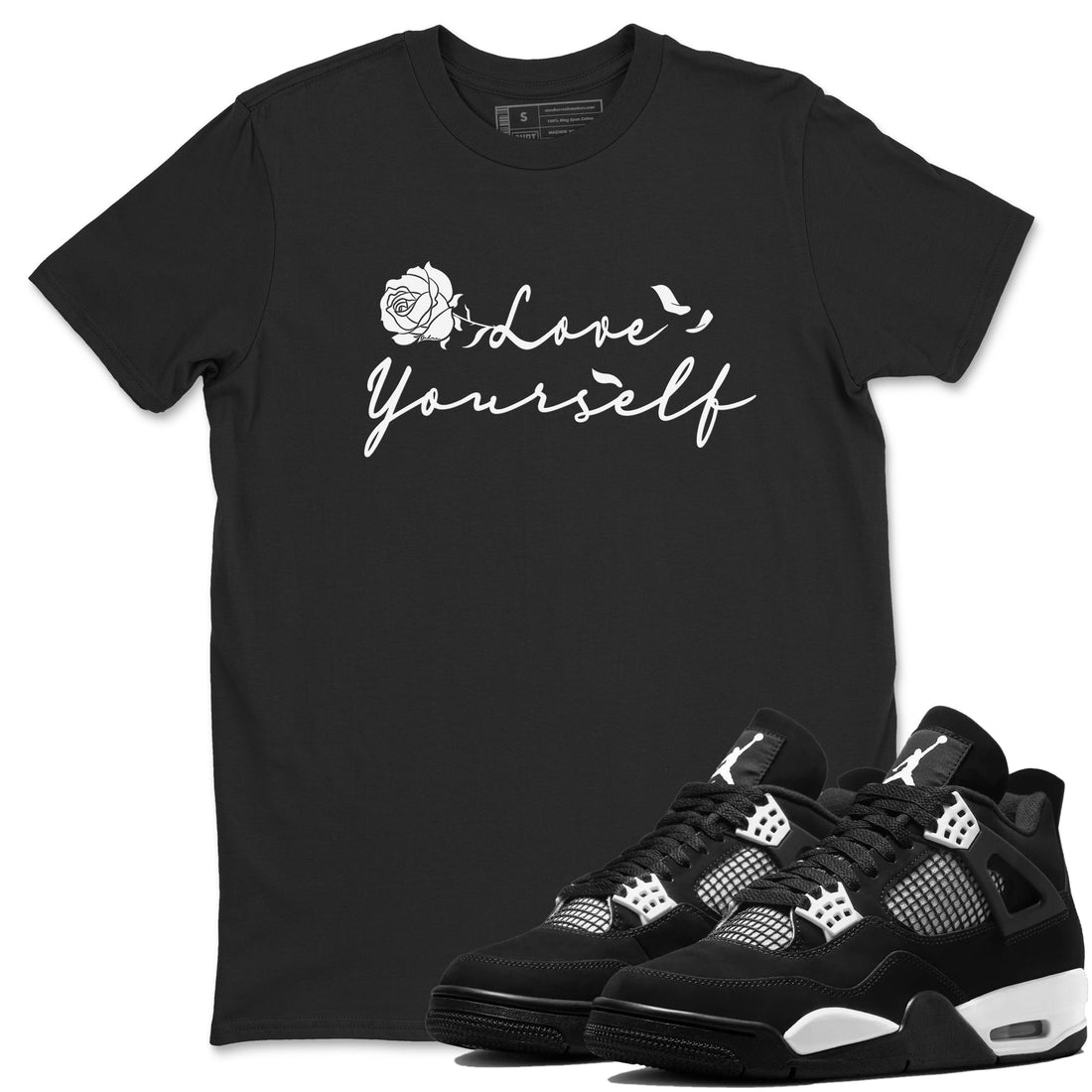 Love Yourself Sneaker Tees - Air Jordan 4 White Thunder