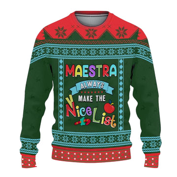 Maestra Always Make The Nice List Ugly Sweater ? Usalast