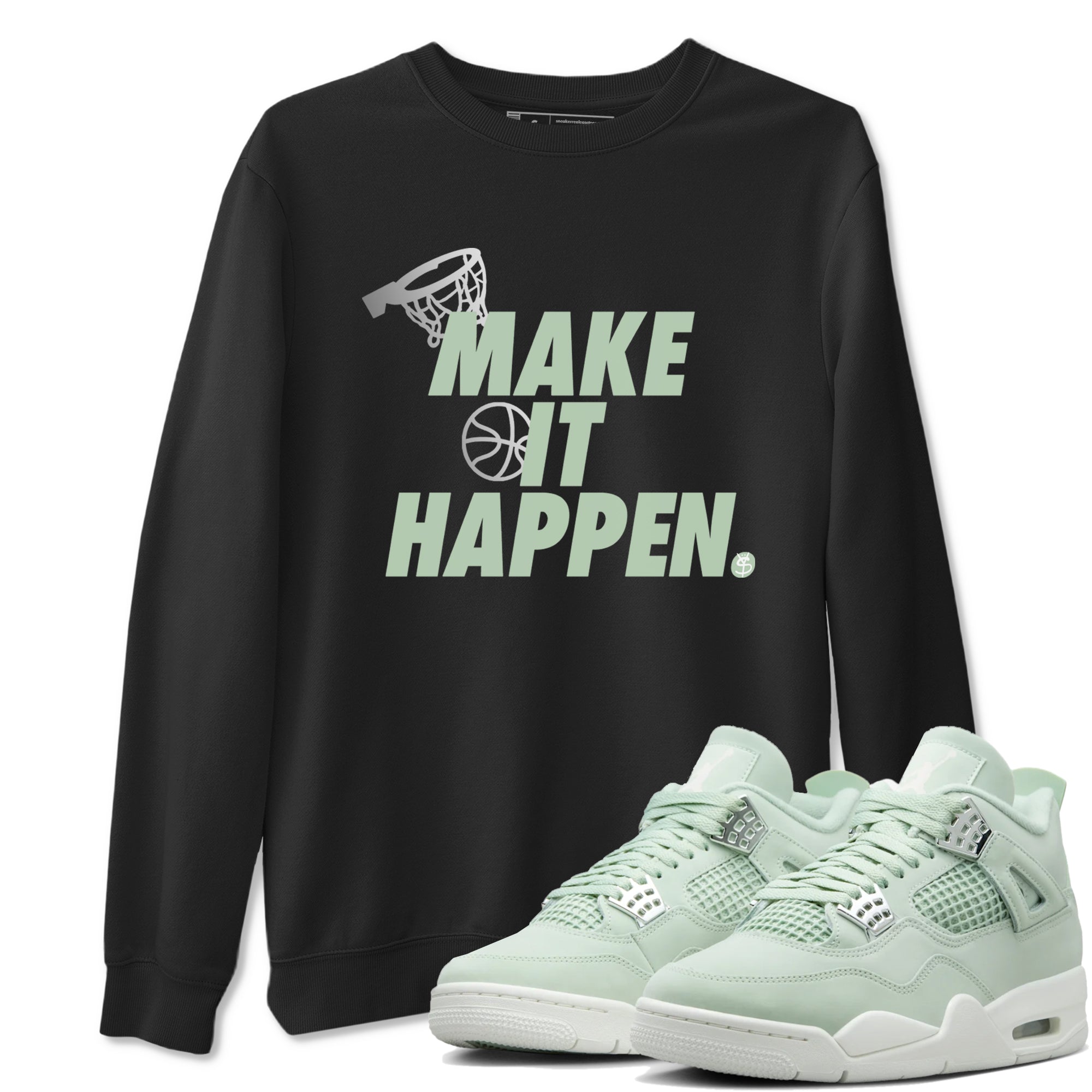 Make It Happen Sneaker Tees - Air Jordan 4 Abundance