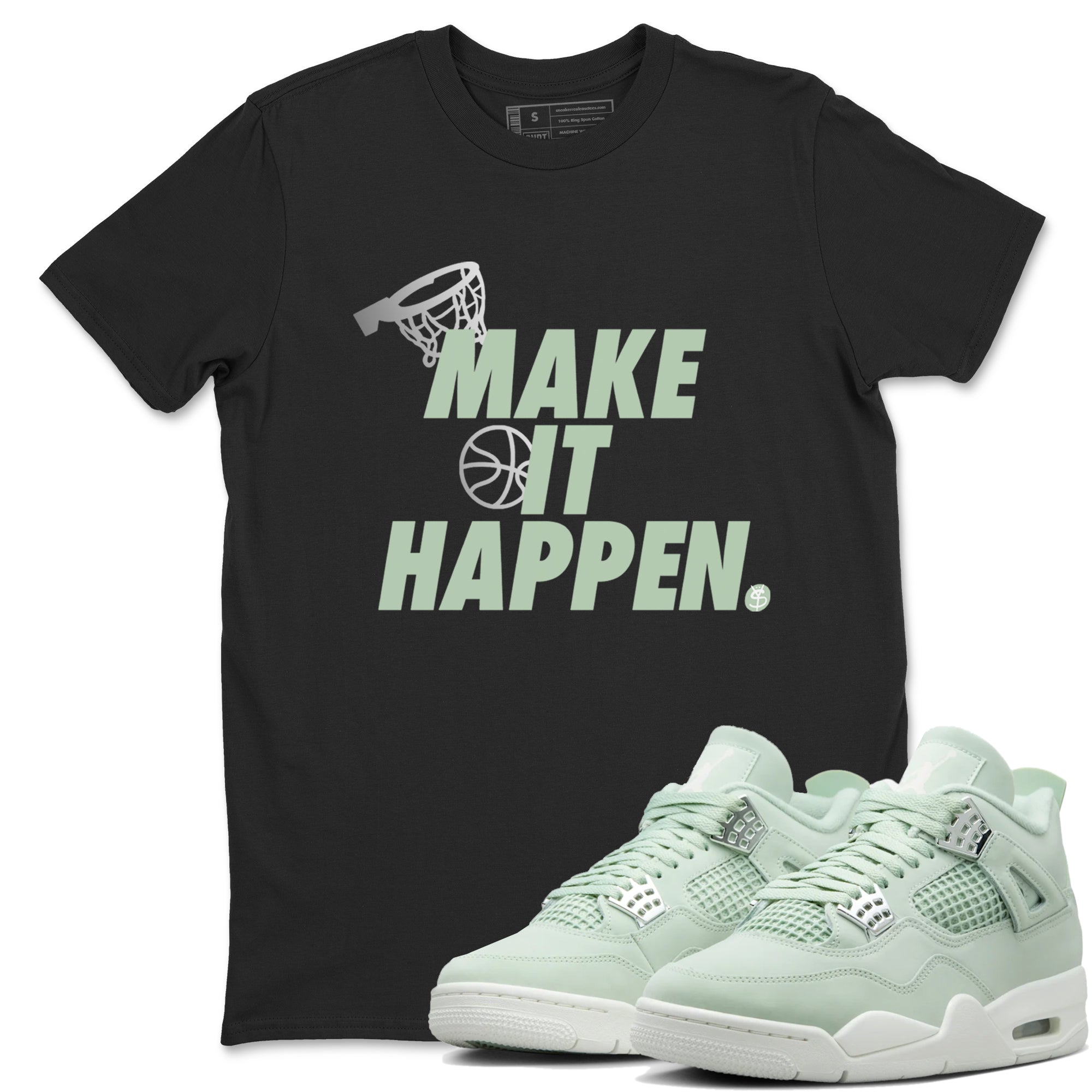 Make It Happen Sneaker Tees - Air Jordan 4 Abundance