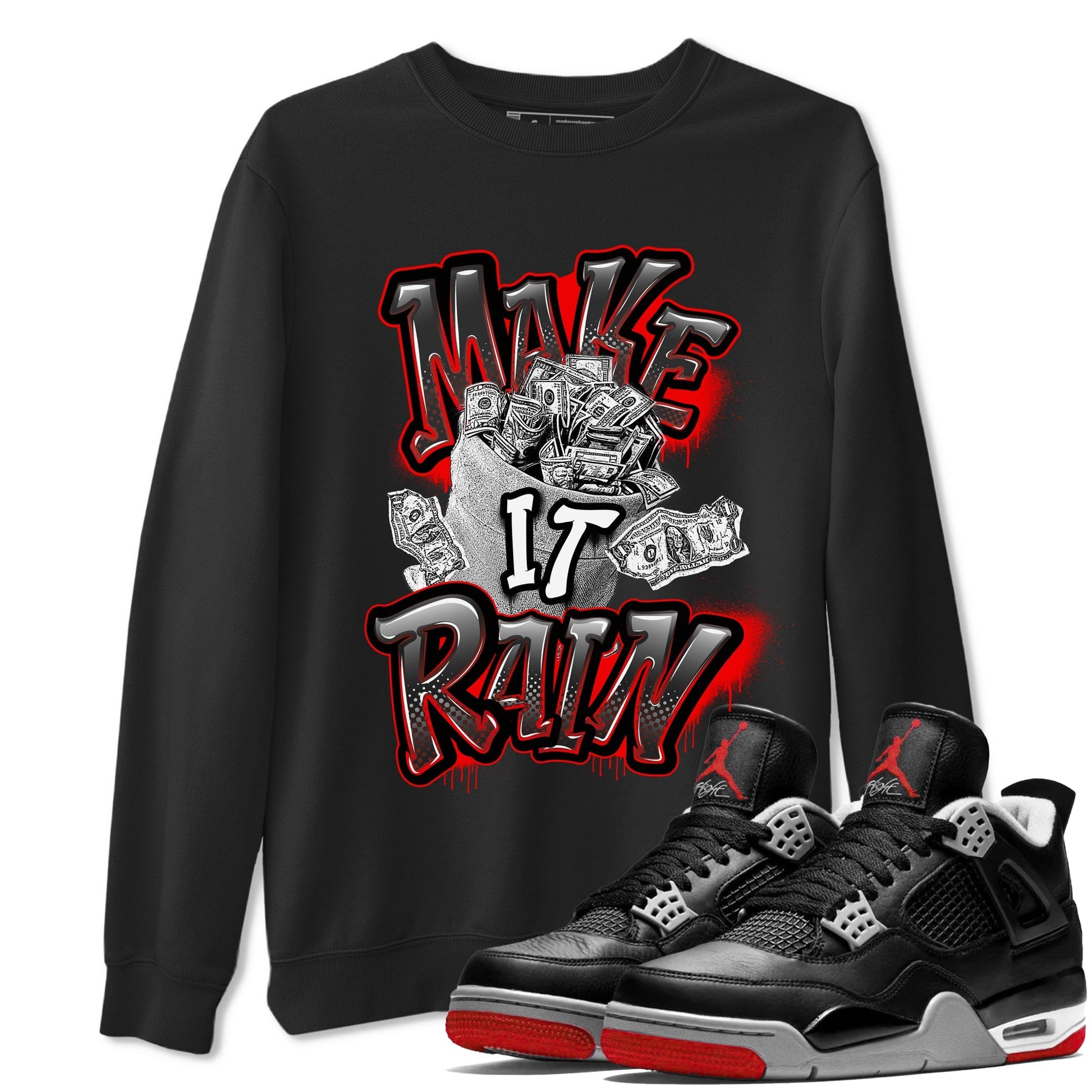 Make It Rain Money Sneaker Tees - Air Jordan 4 Bred Reimagined