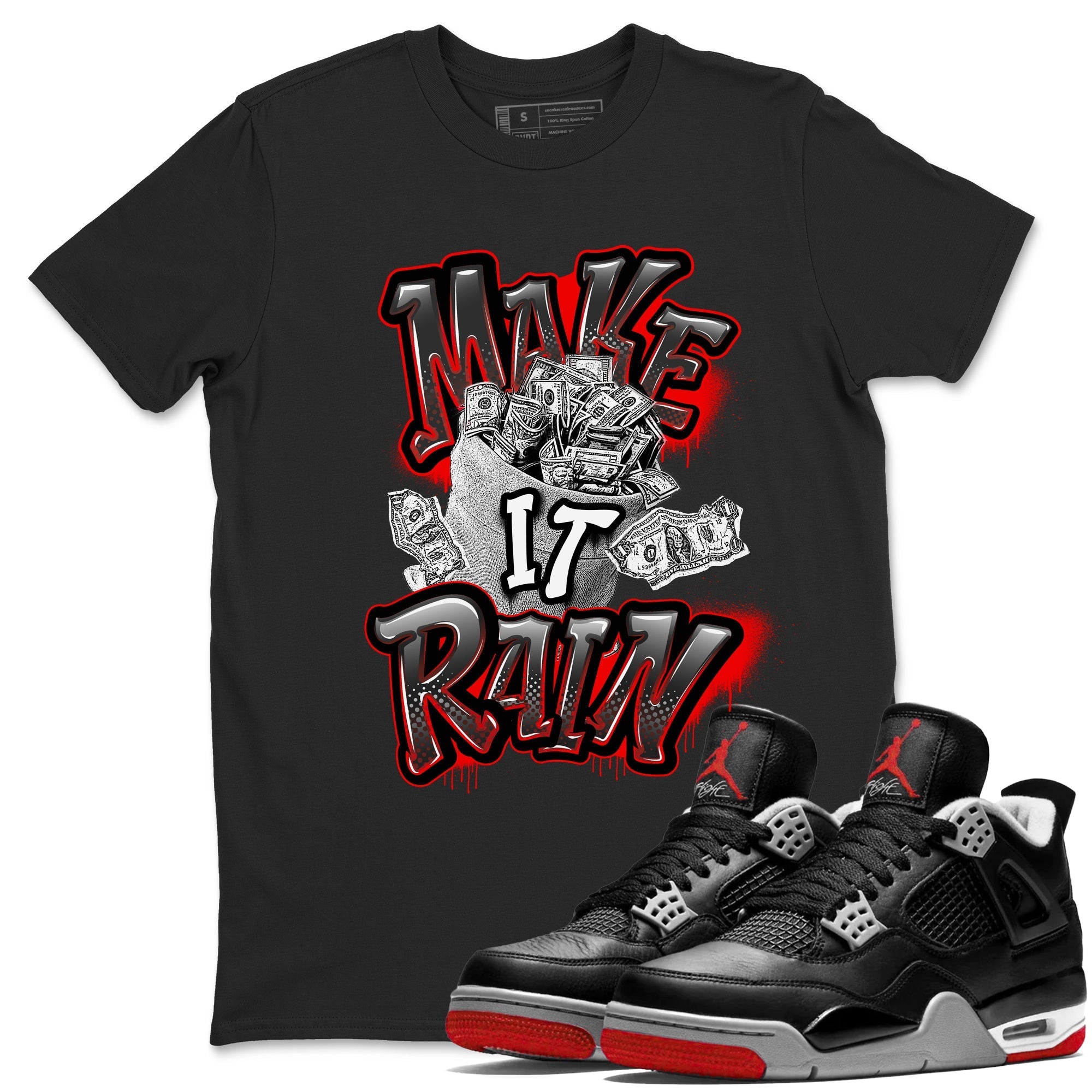 Make It Rain Money Sneaker Tees - Air Jordan 4 Bred Reimagined