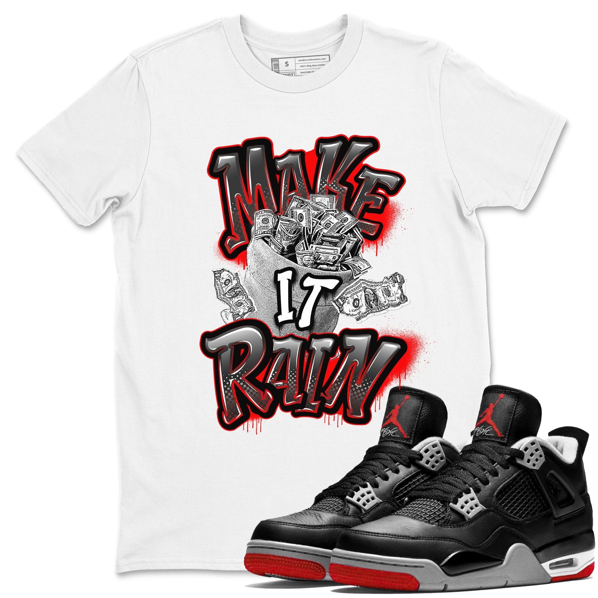 Make It Rain Money Sneaker Tees - Air Jordan 4 Bred Reimagined