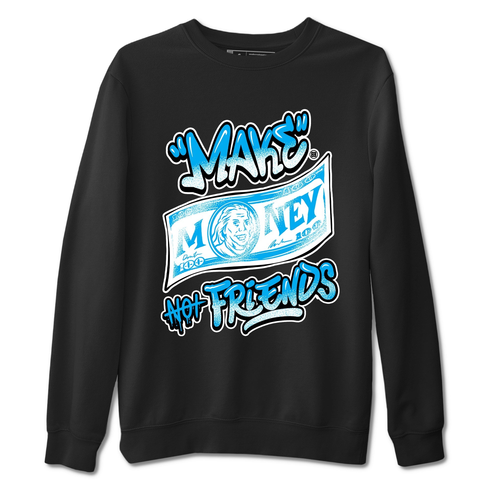 Make Money Not Friends Sneaker Tees - Air Jordan 1 UNC Reimagined