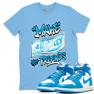 Make Money Not Friends Sneaker Tees - Air Jordan 1 UNC Reimagined