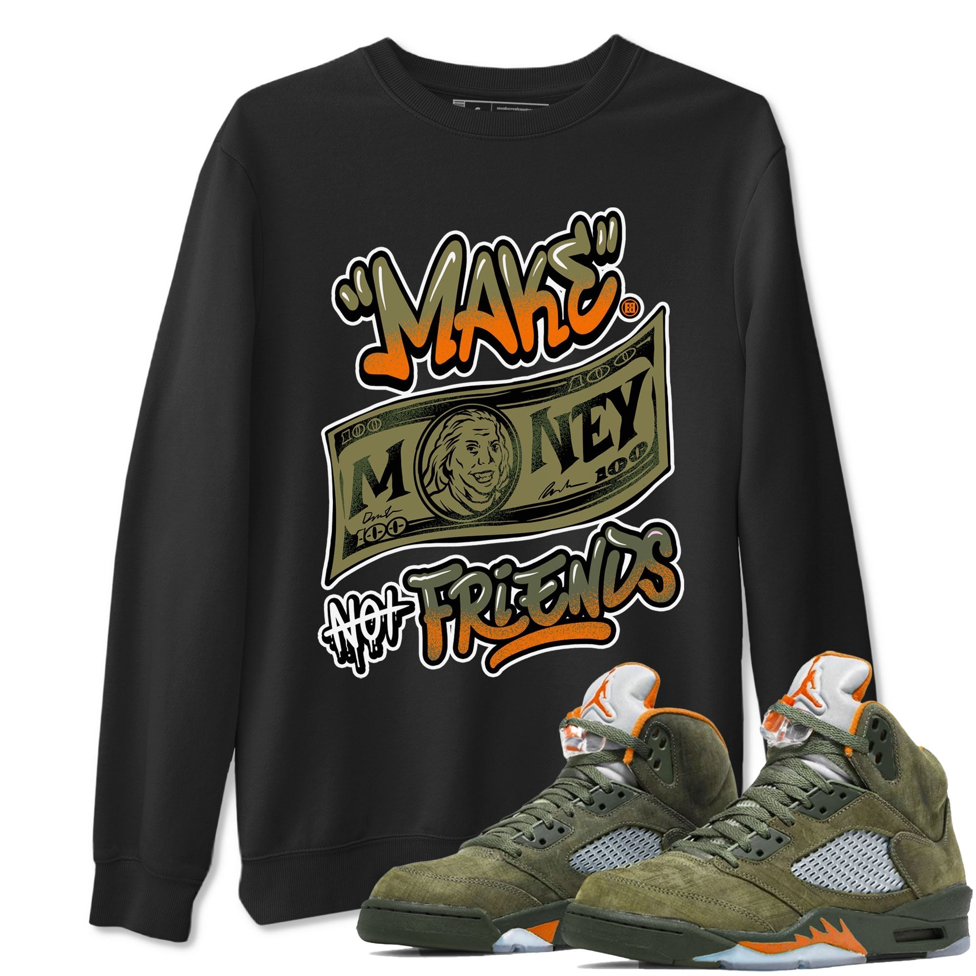Make Money Not Friends Sneaker Tees - Air Jordan 5 Olive