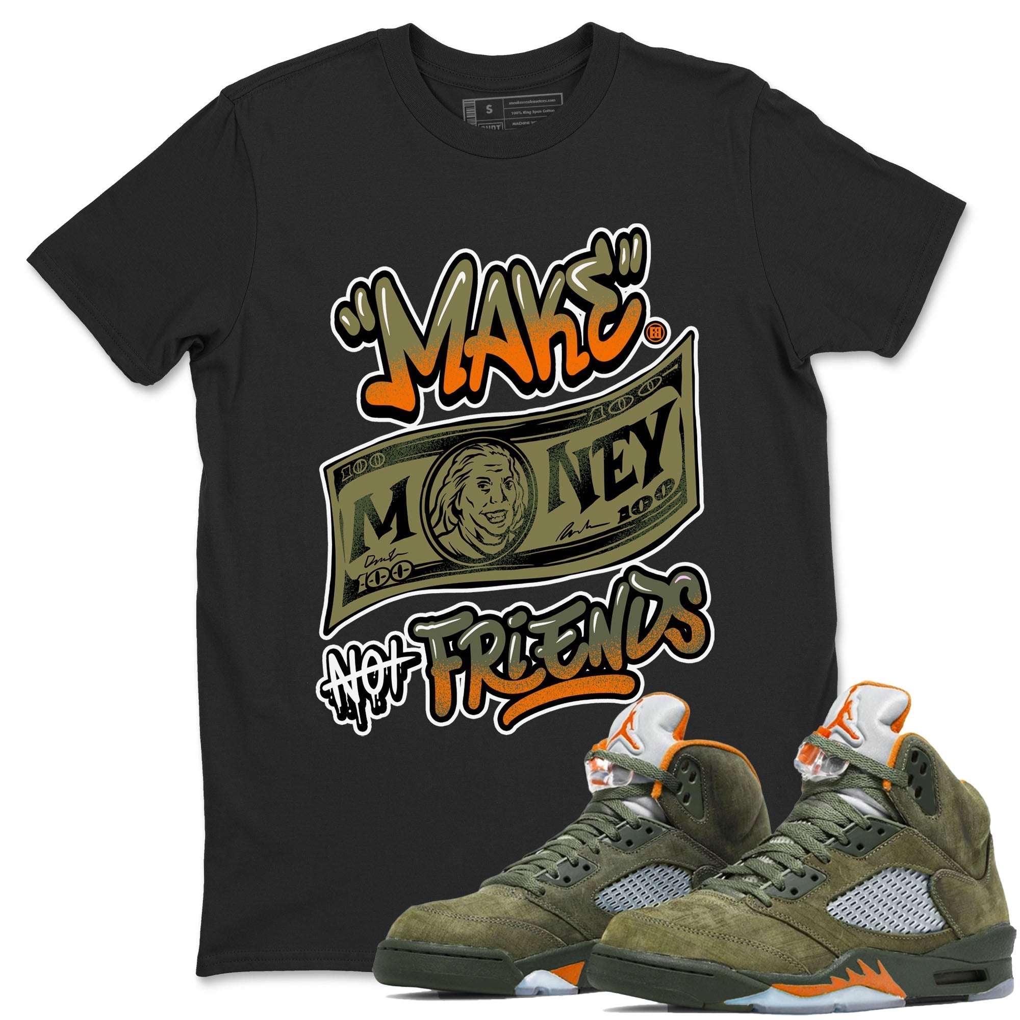 Make Money Not Friends Sneaker Tees - Air Jordan 5 Olive