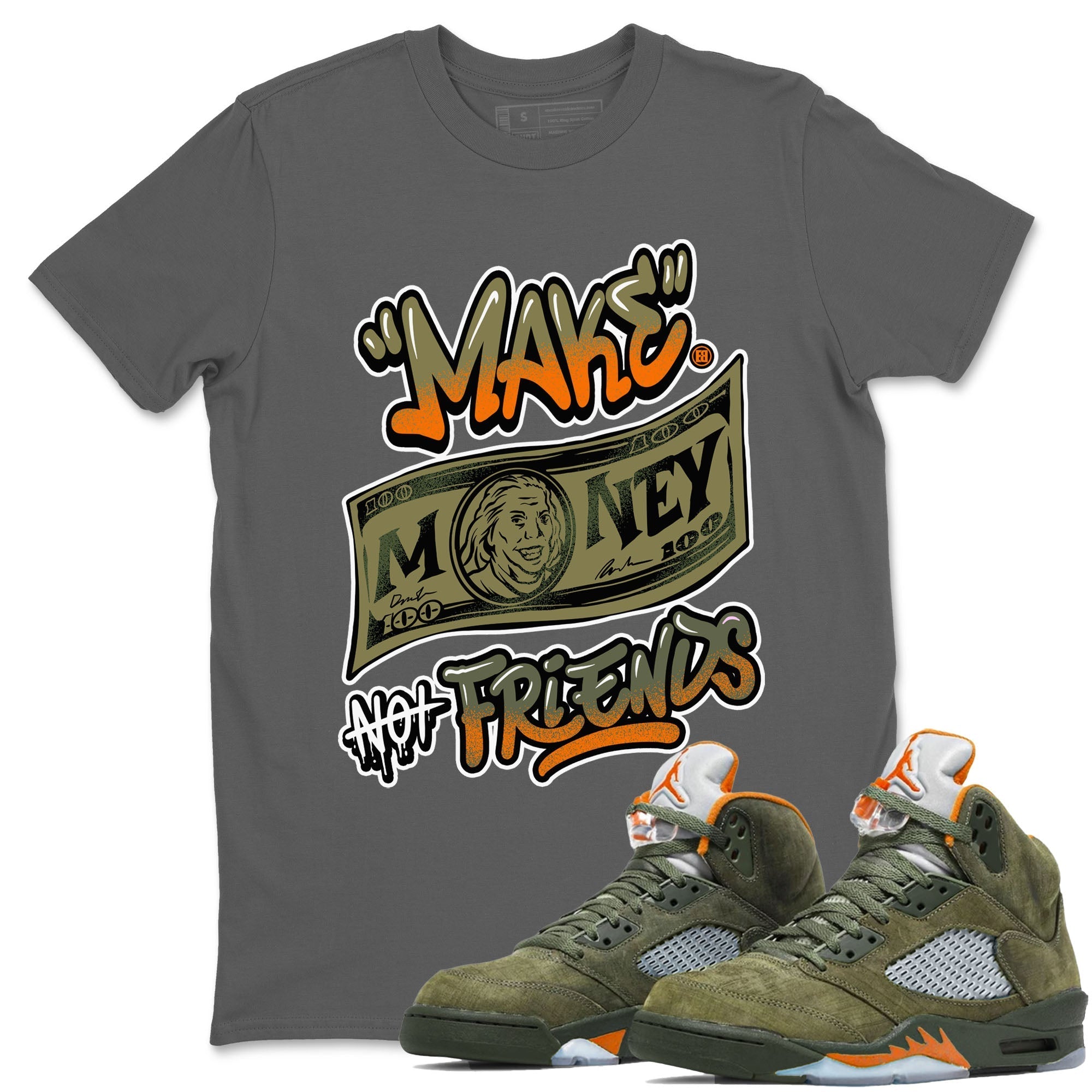 Make Money Not Friends Sneaker Tees - Air Jordan 5 Olive