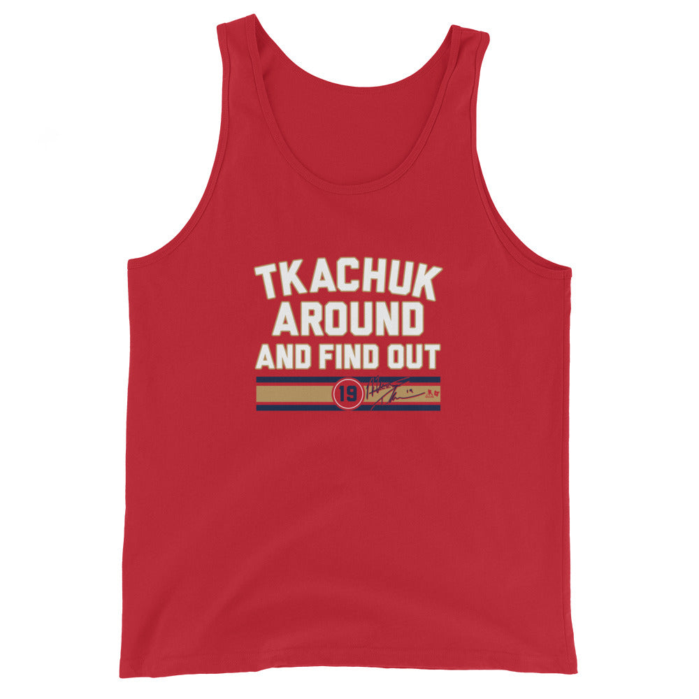 Matthew Tkachuk Around and Find Out Tank Top