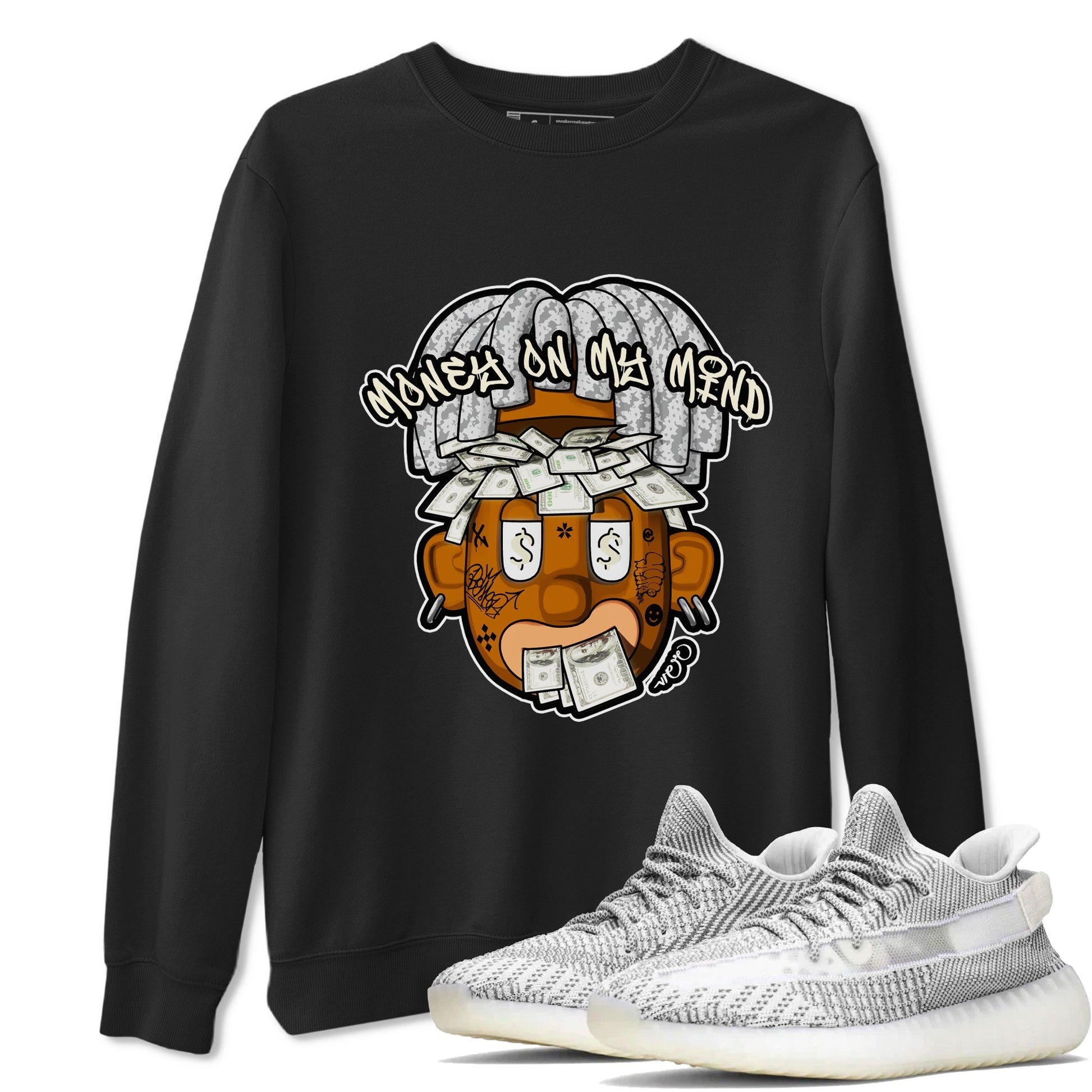 Money On My Mind Sneaker Tee - Yeezy 350 Static