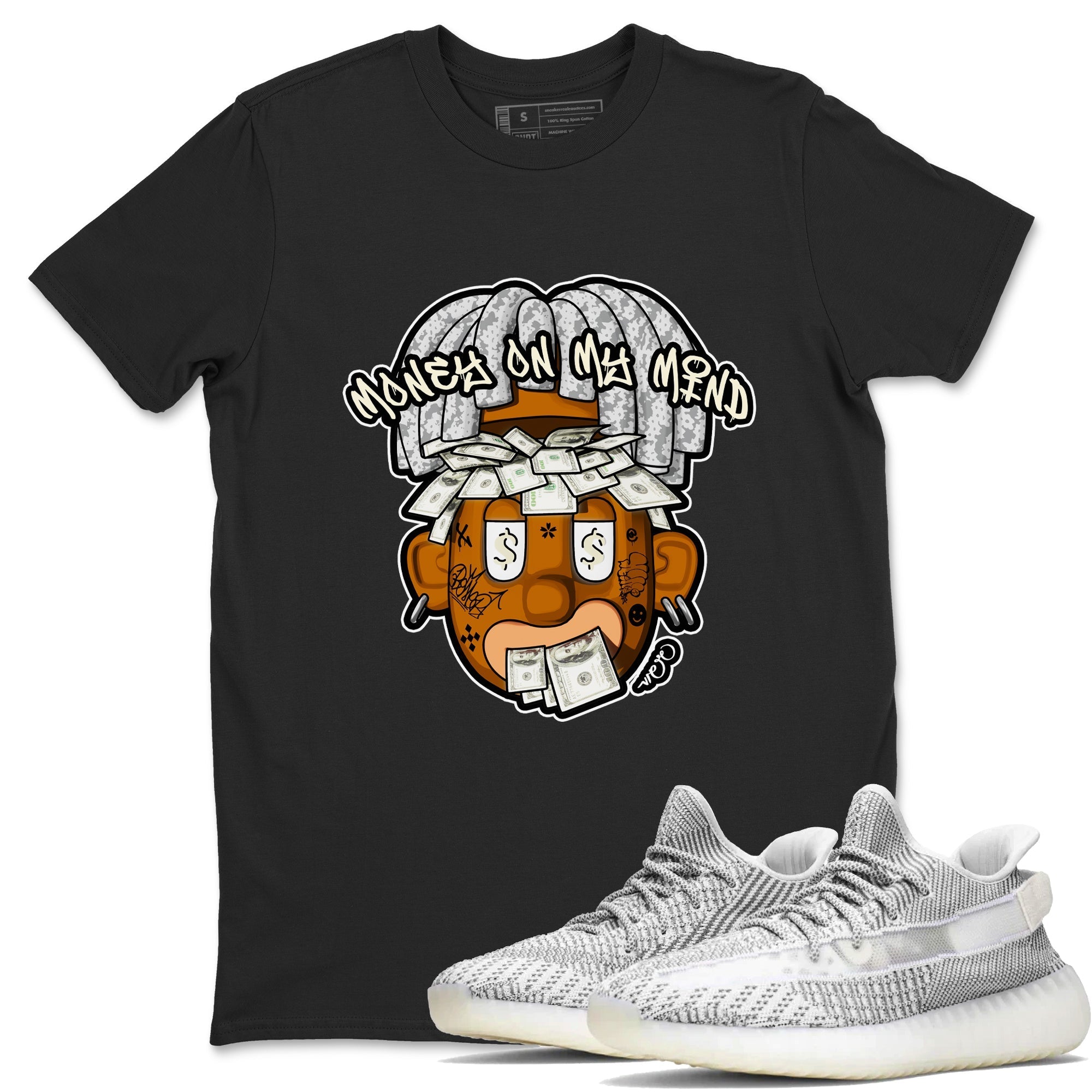 Money On My Mind Sneaker Tee - Yeezy 350 Static