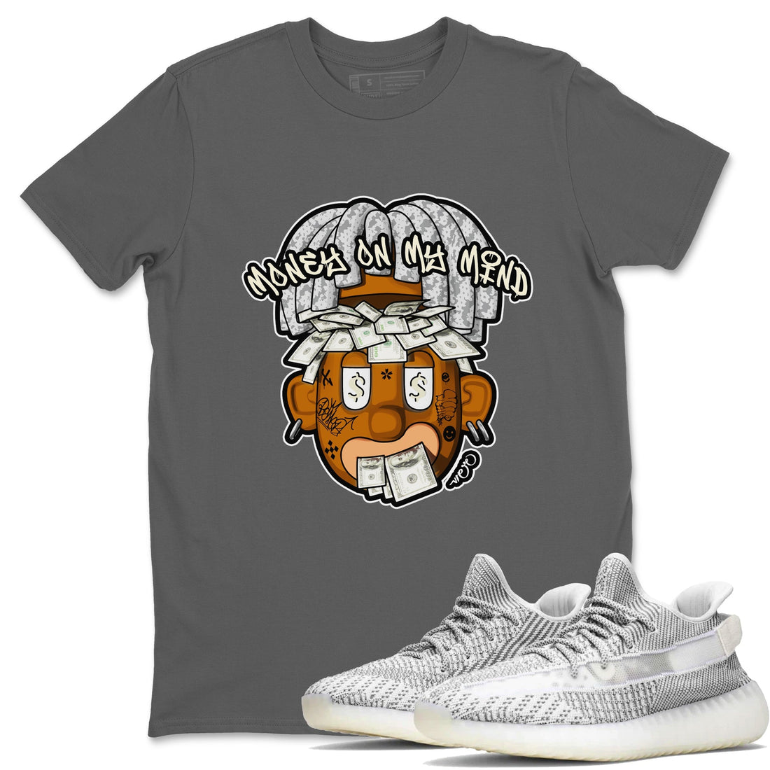 Money On My Mind Sneaker Tee - Yeezy 350 Static