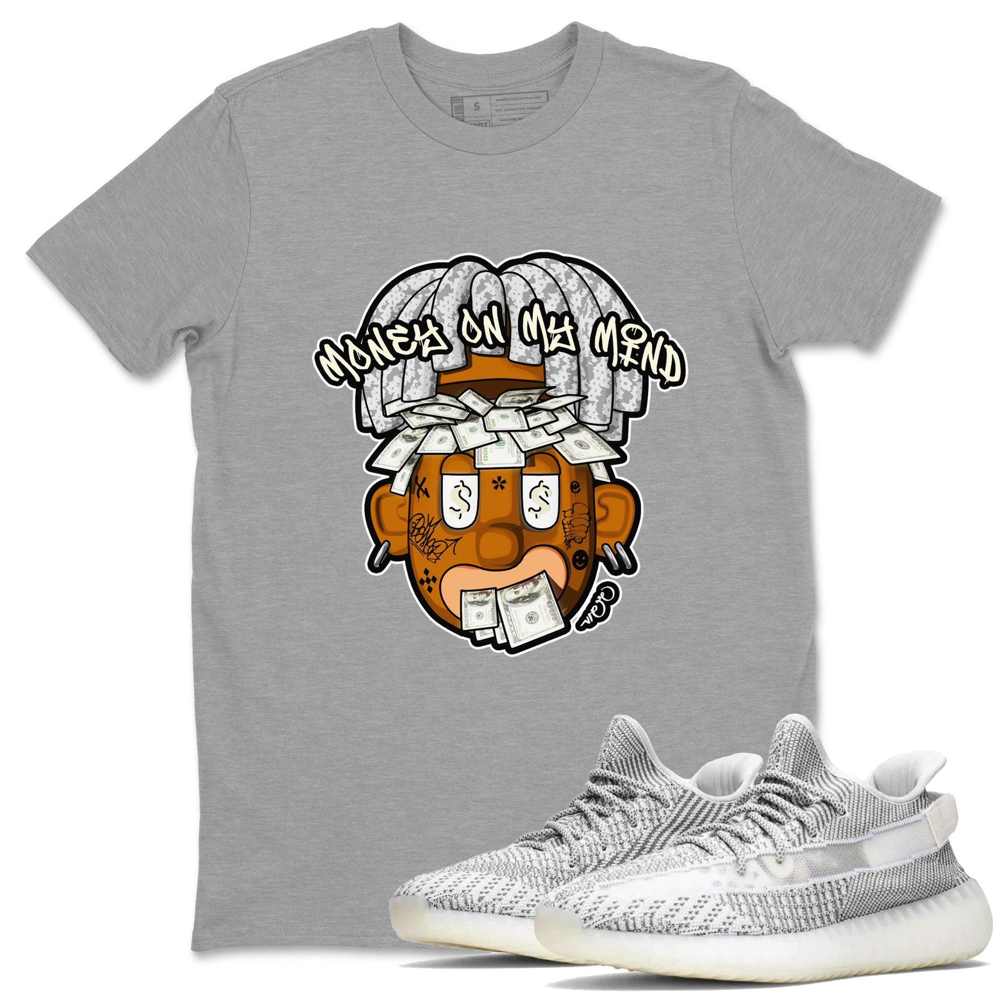 Money On My Mind Sneaker Tee - Yeezy 350 Static