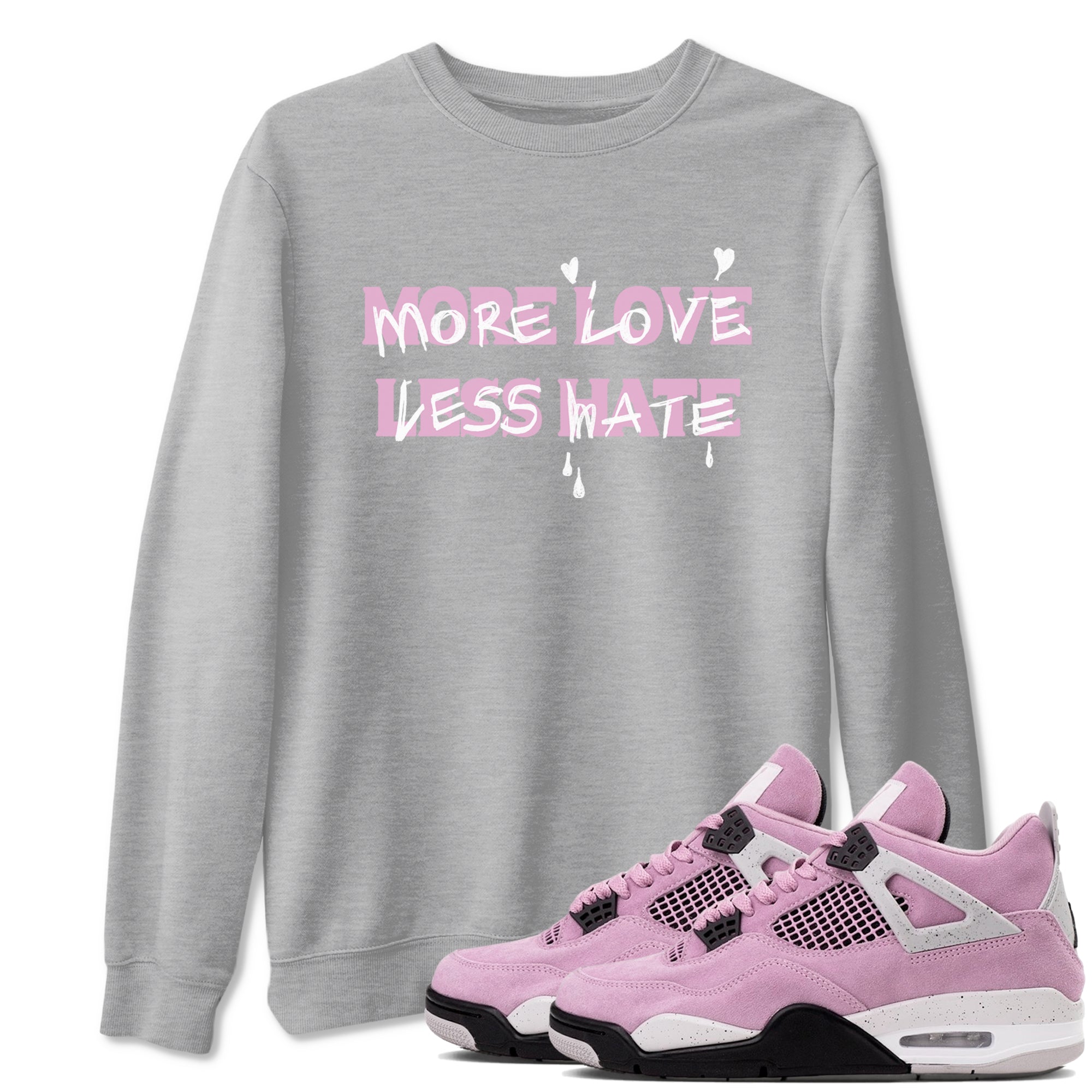 More Love Less Hate Sneaker Tees - Air Jordan 4 Orchid