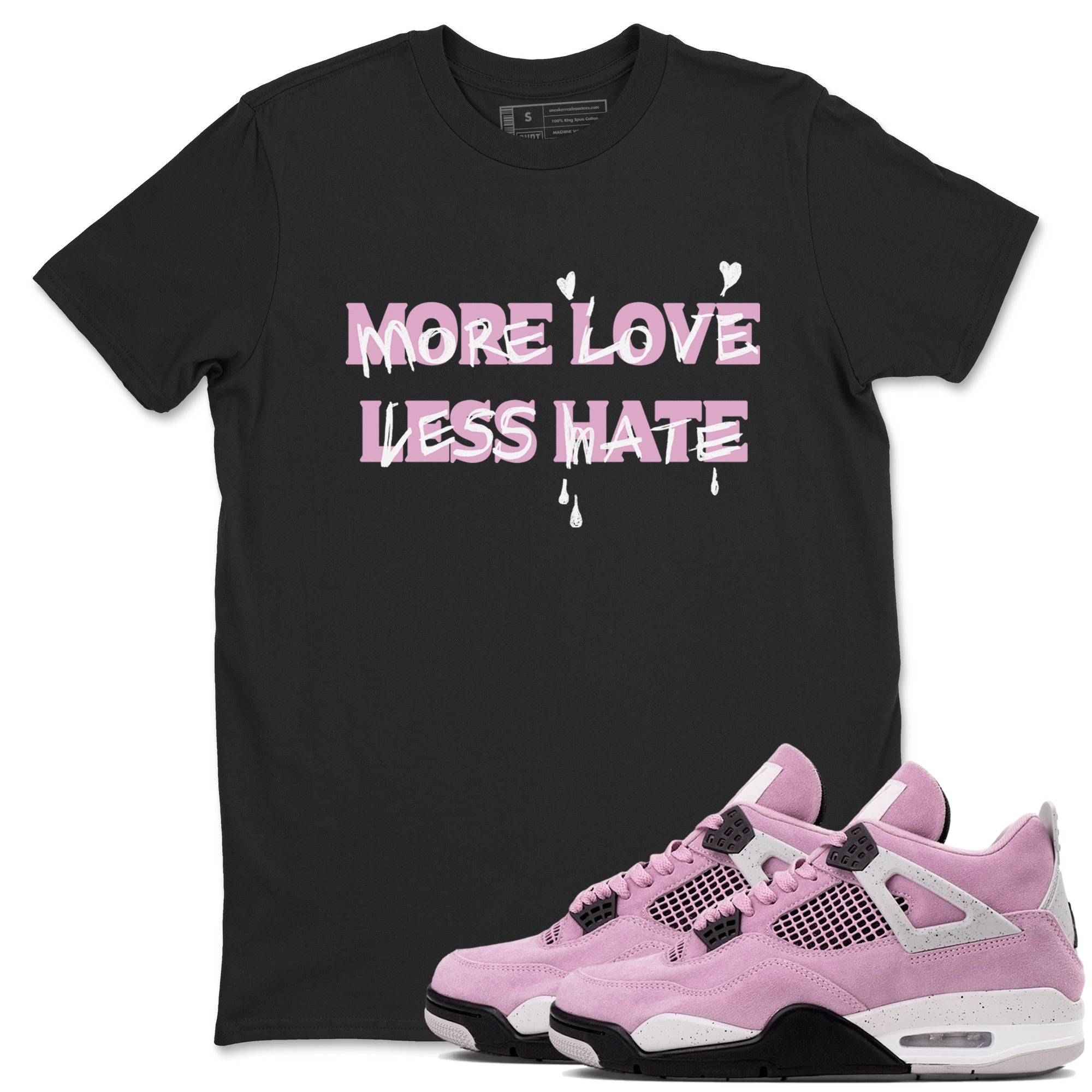 More Love Less Hate Sneaker Tees - Air Jordan 4 Orchid