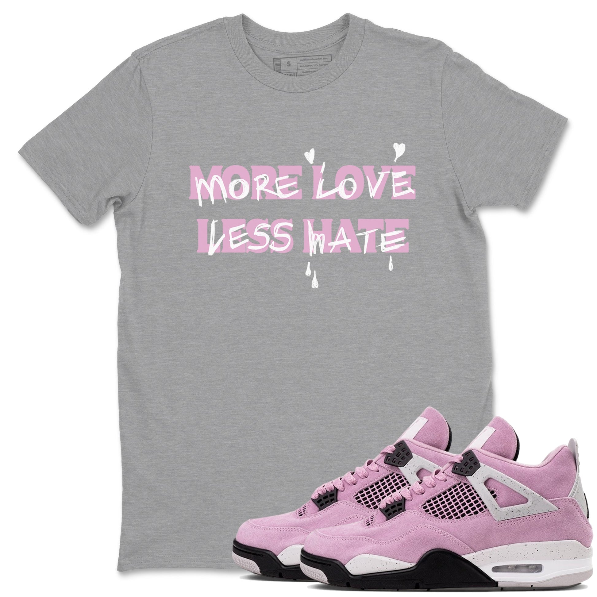 More Love Less Hate Sneaker Tees - Air Jordan 4 Orchid