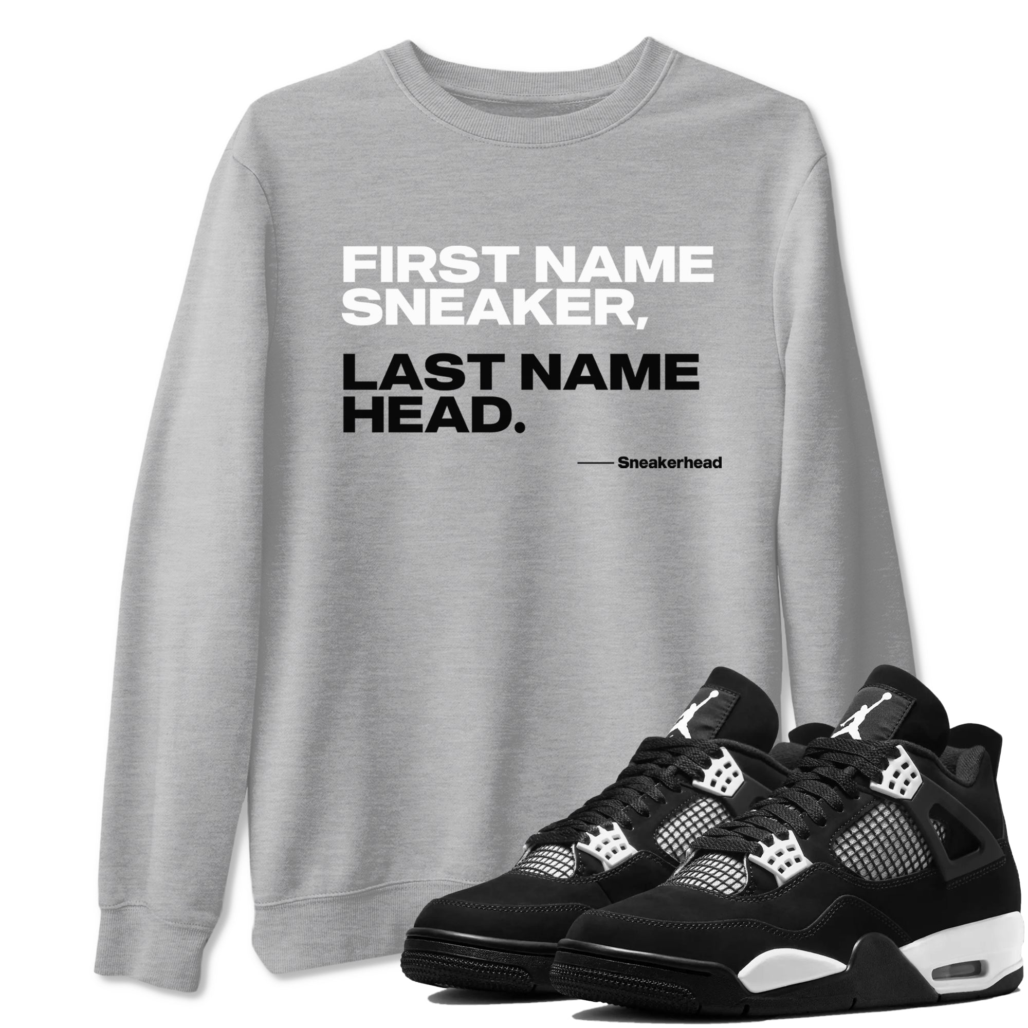 My Name Is Sneakerhead Sneaker Tees - Air Jordan 4 White Thunder