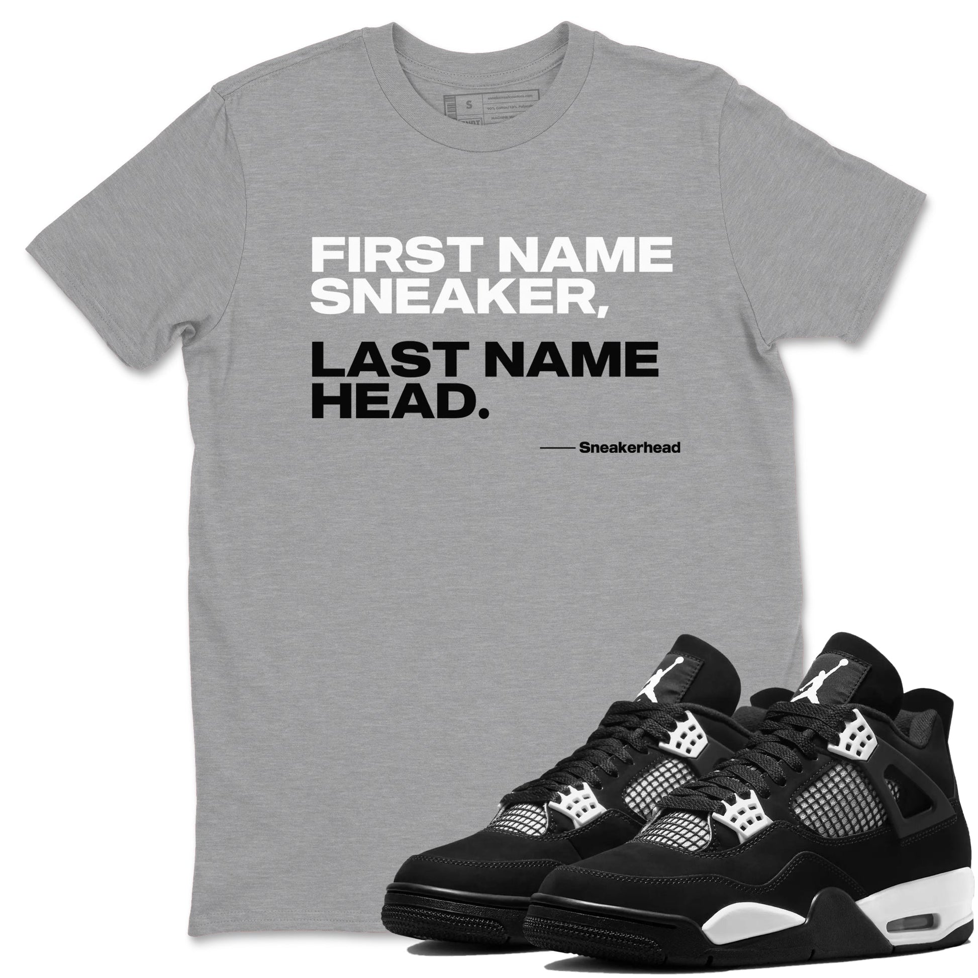 My Name Is Sneakerhead Sneaker Tees - Air Jordan 4 White Thunder