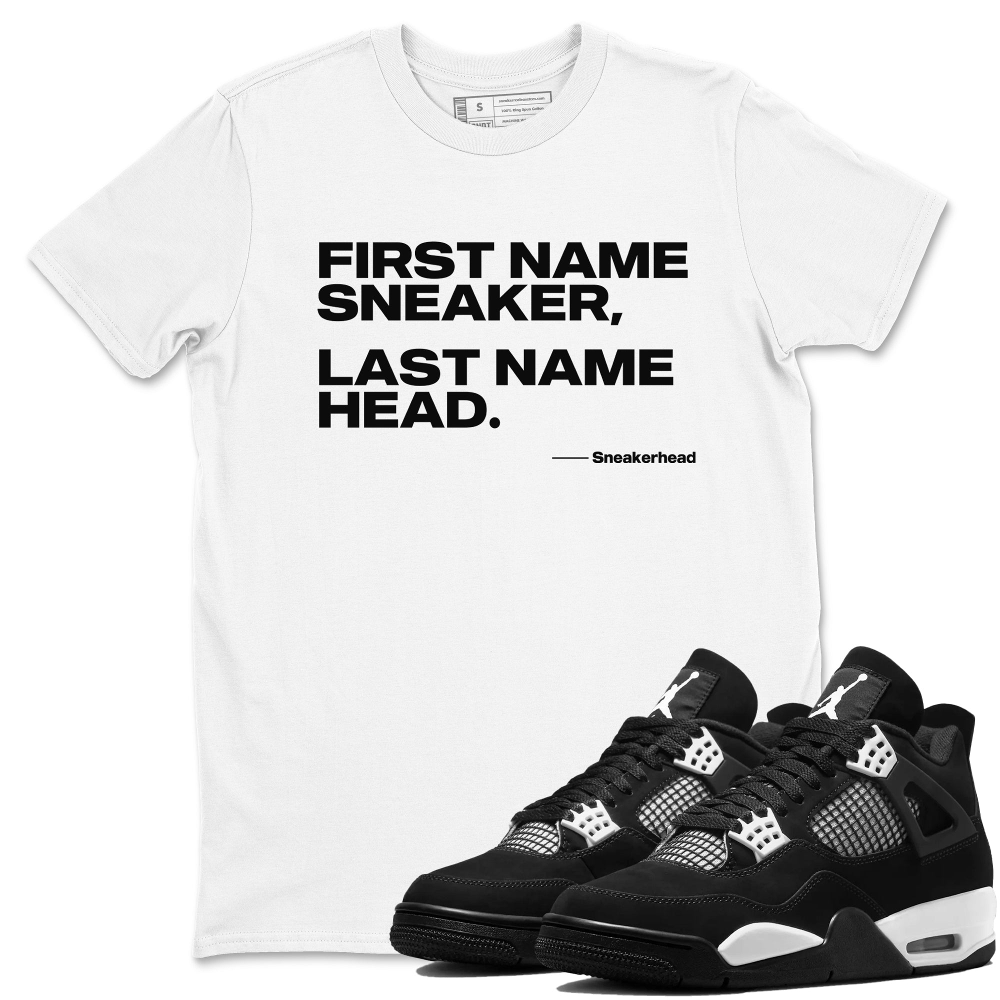My Name Is Sneakerhead Sneaker Tees - Air Jordan 4 White Thunder