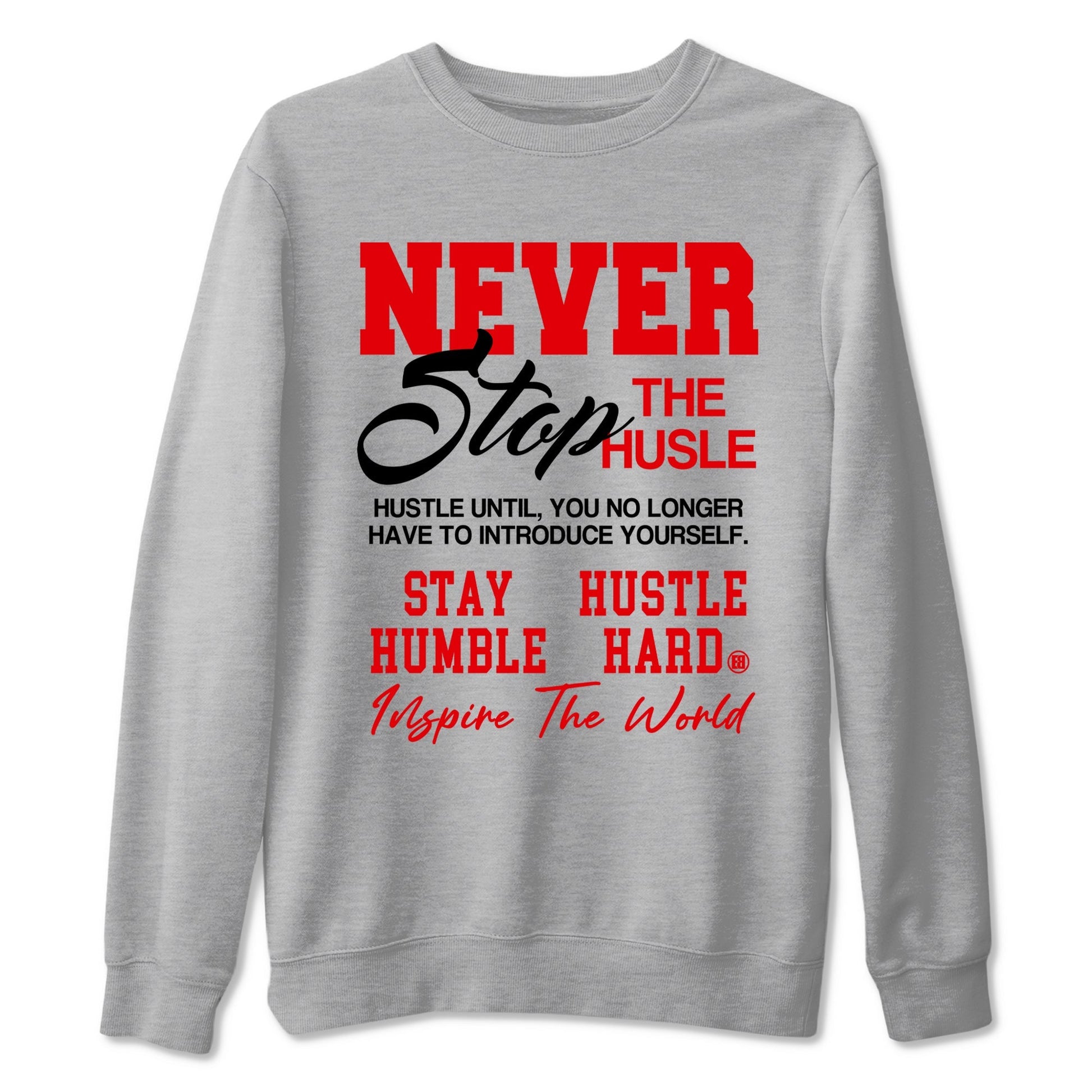 Never Stop The Hustle Sneaker Tees - Air Jordan 12 Flu Game